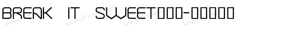 Break It Sweet转换器字体转换